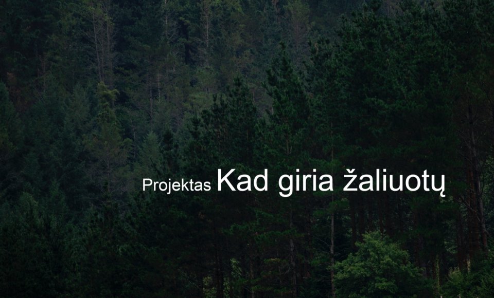 Kvietimas dalyvauti parodoje KAD GIRIA ŽALIUOTŲ