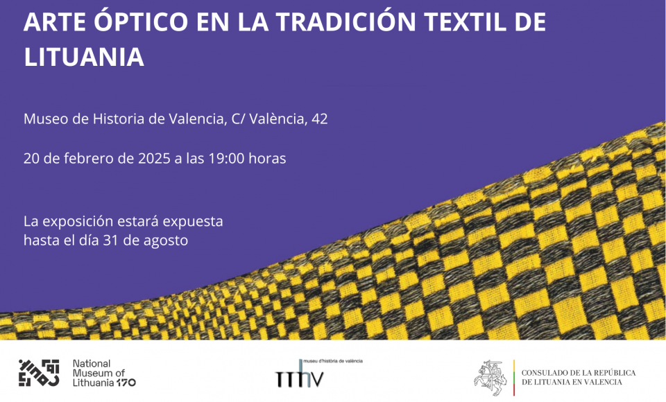 INAUGURACIÓN DE LA EXPOSICIÓN "ARTE ÓPTICO EN LA TRADICIÓN TEXTIL DE LITUANIA" EN VALENCIA
