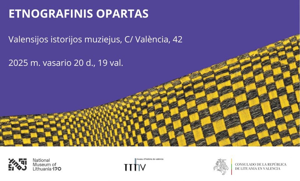 KVIEČIAME Į PARODOS „ETNOGRAFINIS OPARTAS“ ATIDARYMĄ VALENSIJOJE